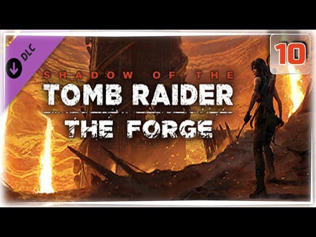 Кузница - Отзвуки прошлого (DLC The Forge)... Shadow of the Tomb Raider (Прохождение #10)