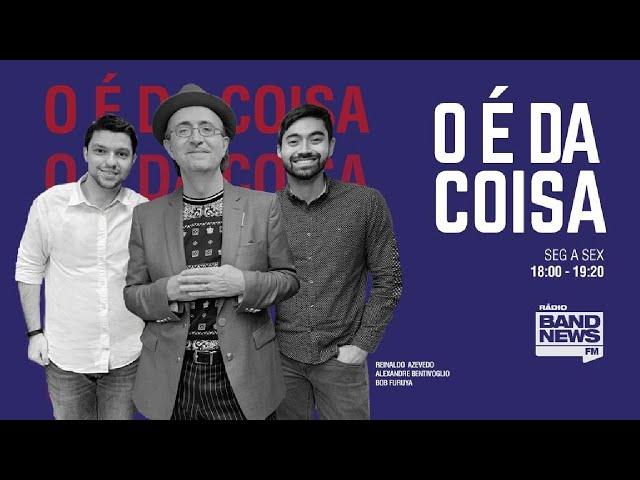 O É da Coisa, com Reinaldo Azevedo - 19/02/2021