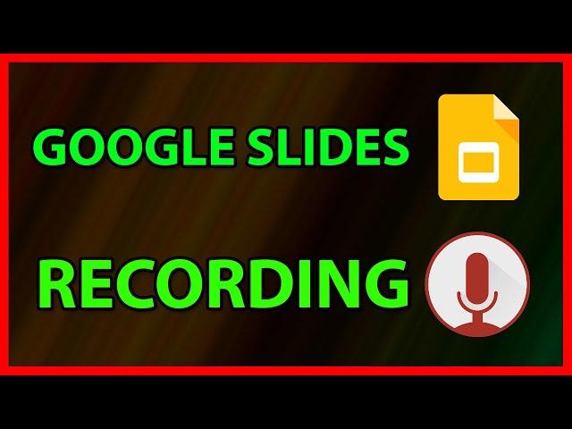 How to add a Voice recording to a Google Slides - Tutorial