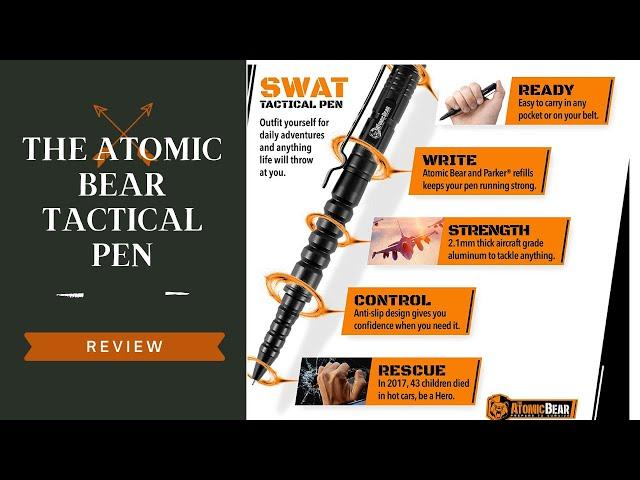The Atomic Bear Swat Tactical Pen Review