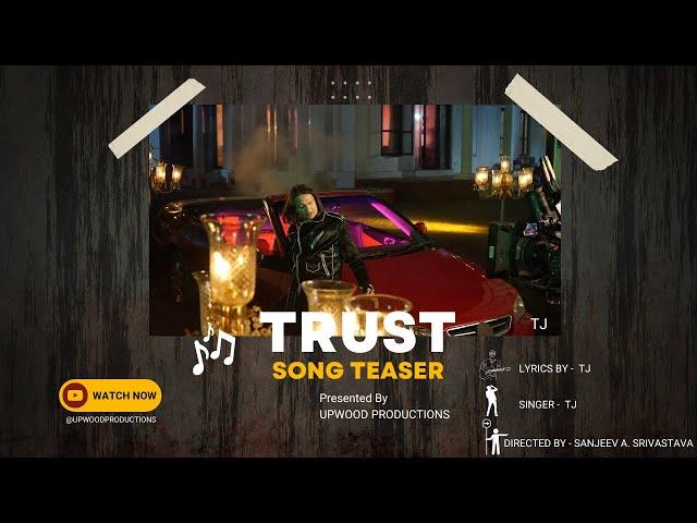 Teaser of upcoming song Trust | Trust | TJ | Official teaser | Coming soon | Upwood productions