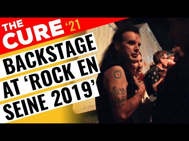 The Cure Members Backstage at "Rock en Seine 2019" ~ "Cure toujours!" ~ 2021