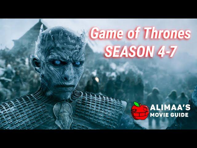 Alimaa's Movie Guide - "Game of Thrones Season 4-7"