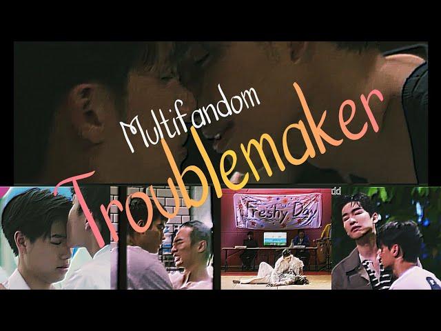 trouble maker- mulifandom #blseries #boysloveboys #bl #yaoi #blcrack #thaibl #goldenblood#boyslove