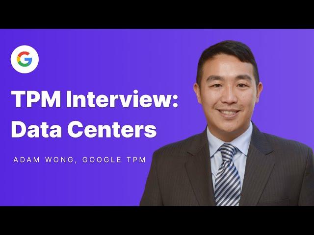 Google Technical Program Manager Mock Interview: Data Centers