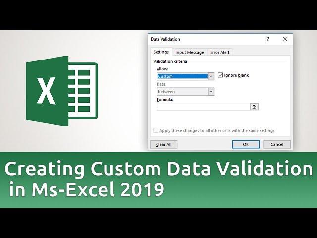 How to Create Custom Data Validation in Microsoft Excel 2019