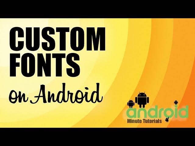 Android Studio - Add your own font to TextView and EditText!