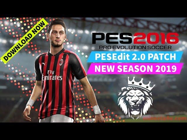 PES 2016 - PESEdit 2.0 NEW SEASON PATCH 2019 - DOWNLOAD