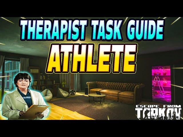 Athlete - Therapist Task Guide - Escape From Tarkov