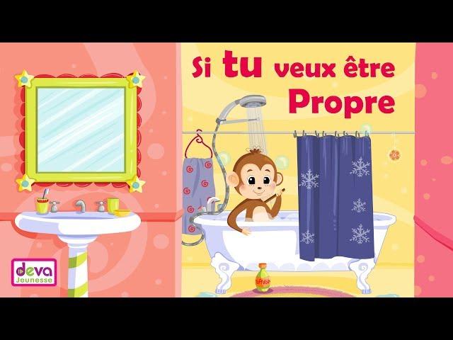 Si tu veux être propre, se laver les yeux, la bouche et ...ⒹⒺⓋⒶ Comptine pour enfant avec paroles