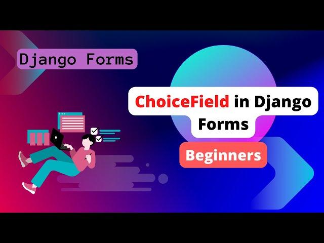 Django Forms: Choice Field