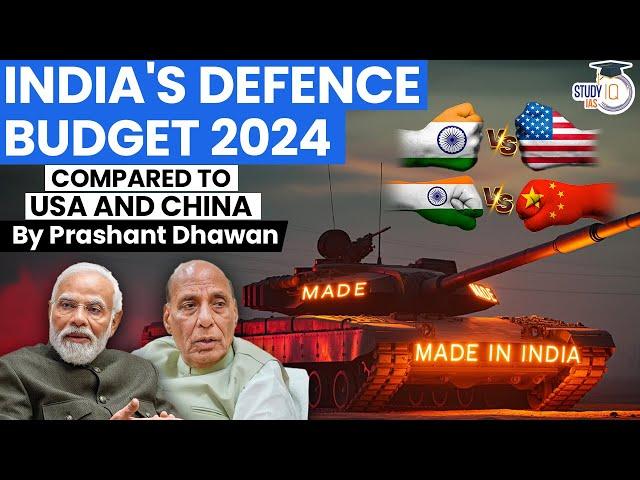 INDIA'S DEFENCE BUDGET 2024 | Big Disappointment | Compared to USA and China | By Prashant Dhawan