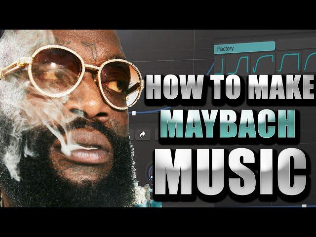 HOW TO MAKE A SOULFUL RICK ROSS MAYBACH BEAT FROM SCRATCH