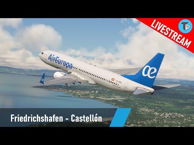 Flight Simulator 2020 | Friedrichshafen - Castellón (EDNY - LECH) | Boeing 737-800 | Air Europa