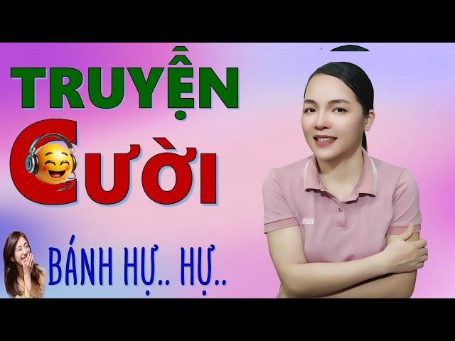 Truyện Cười Tiếu Lâm Đời Mới  Bánh HỰ HỰ.  Hay Đặc Sắc Nhất Luôn. Bé Hưng TVina