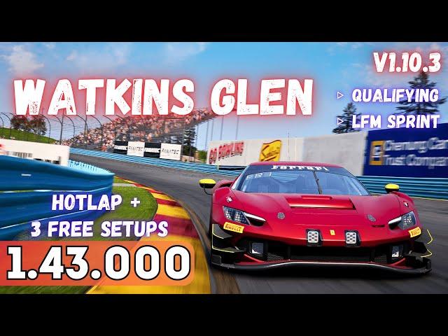 FERRARI 296 GT3 | WATKINS GLEN 1.43.0 | HOTLAP + FREE SETUP | ACC v1.10