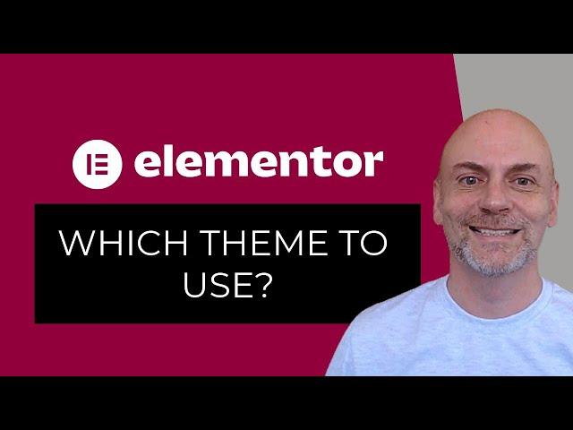 Elementor: Which Theme to Use? [2020]