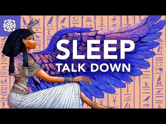 Healing Sleep Talk Down, Travel to Ancient Egypt, Let Go of Worries Guided Meditation