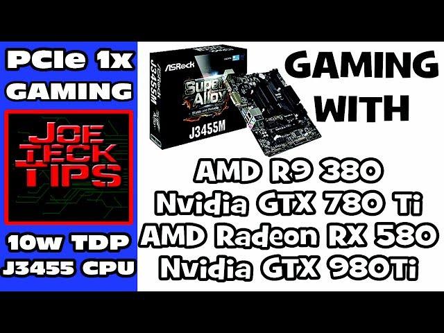 Gaming at PCIe 1x Asrock Quad Core Celeron J3455M Mobo | Benchmarking | JoeteckTips