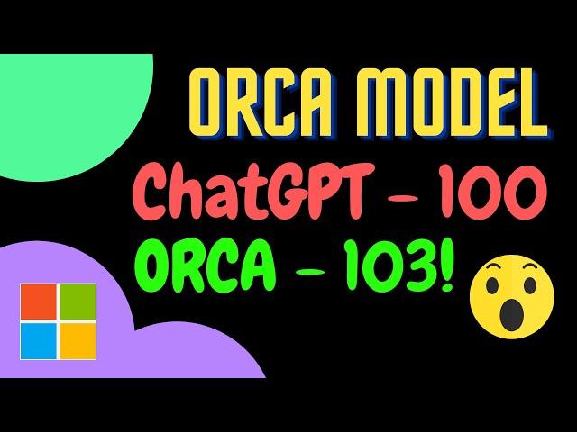 Orca LLM - bridging the gap between ChatGPT and opensource?!