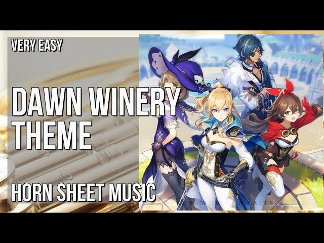 Horn Sheet Music: How to play Dawn Winery Theme (Genshin Impact) by Yu Peng Cheng