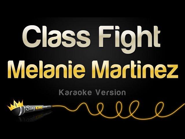 Melanie Martinez - Class Fight (Karaoke Version)