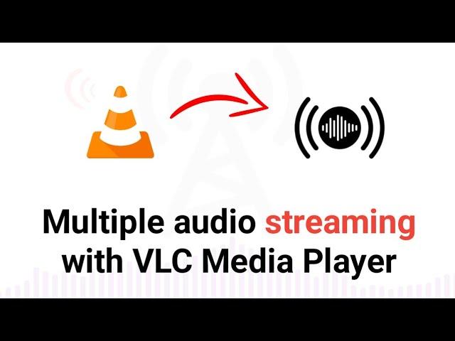 Multiple Audio Streaming with VLC Media Player | Audio/Mp3 Streaming | Best Streaming App