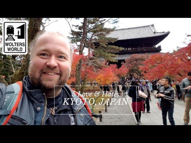 Kyoto - 5 Things Tourists Love & Hate about Visiting Kyoto, Japan