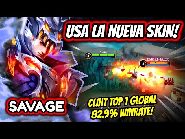 DESTROYS EVERYONE WITH THE NEW MYTHIC SKIN! CLINT TOP 1 GLOBAL 82.9% WINRATE! | MOBILE LEGENDS