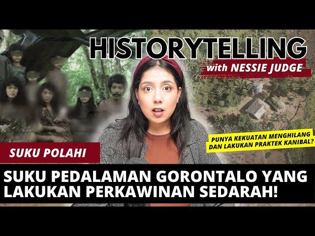 LAKUKAN PERNIKAHAN SEDARAH: Suku Polahi di Gorontalo. | #HISTORYTELLING