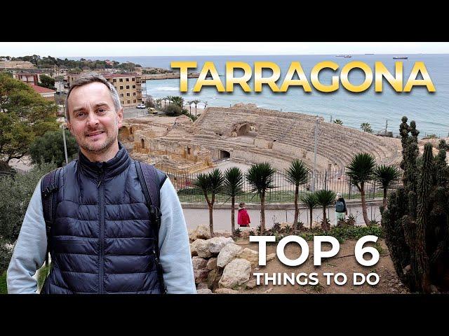 TOP 6 - Tarragona, Spain - Things to See and Do