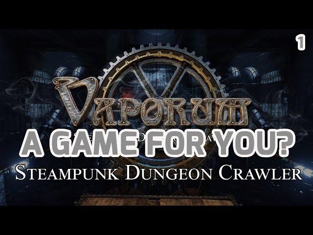 VAPORUM – Gameplay, Introduction, Story – A Game For You? Steampunk Dungeon Crawler Part #1