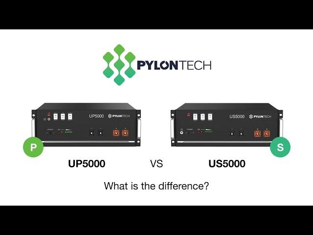 Which one is better? Pylontech UP5000 or US5000 Rechargeable Li-ion Battery 4,8 kWh.