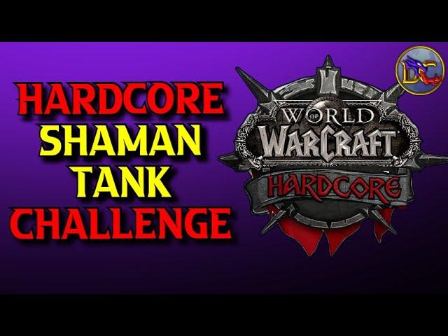 WoW Shaman Tank HC PRT Dungeons