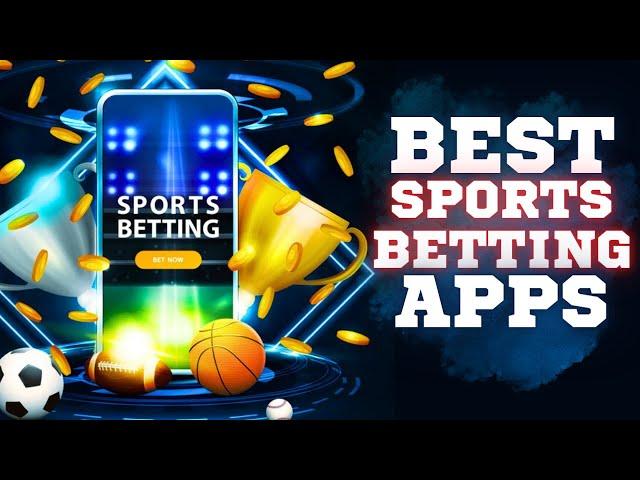 Best Online Sports Betting Apps  Top Betting Apps 