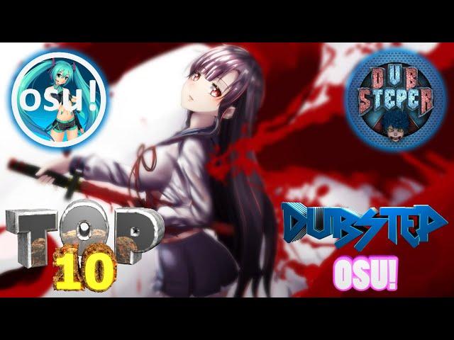 ТОП 10 ЛУЧШИХ DUBSTEP КАРТ ДЛЯ OSU!