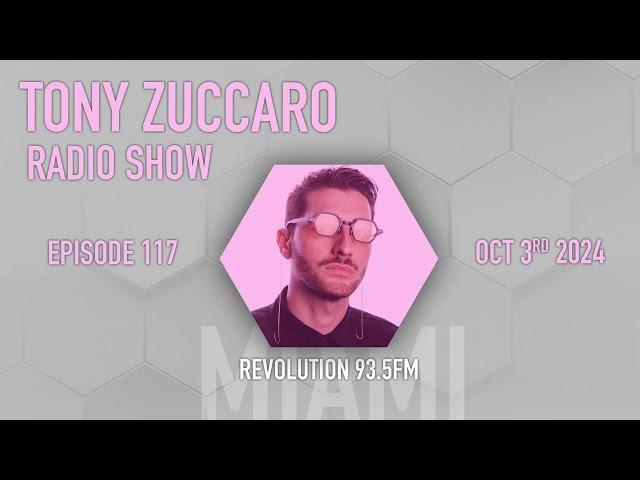 Tony Zuccaro Radio Show EP117