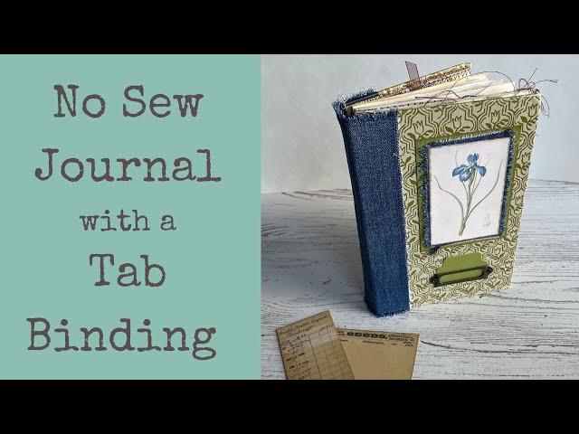 No Sew Journal made with a Tab Binding - and a FREEBIE!