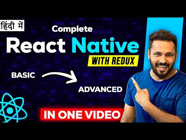 React Native full Course with Redux in Hindi | Complete React-native in One Video!