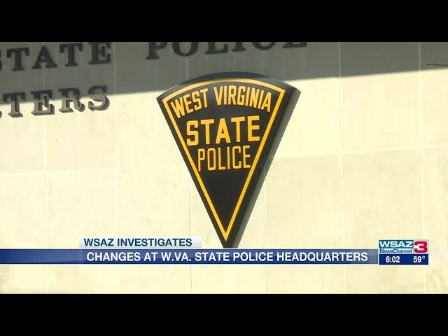 WSAZ Investigates | Changes at W.Va. State Police Headquarters