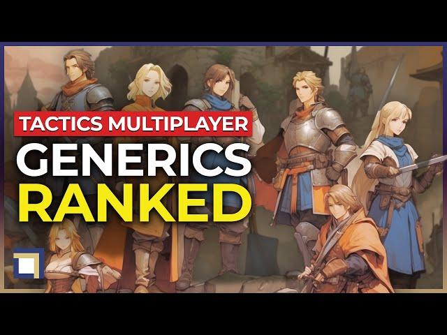 Generic Units RANKED for PVP: Worst to Best | Final Fantasy Tactics: War of the Lions PVP Tutorial