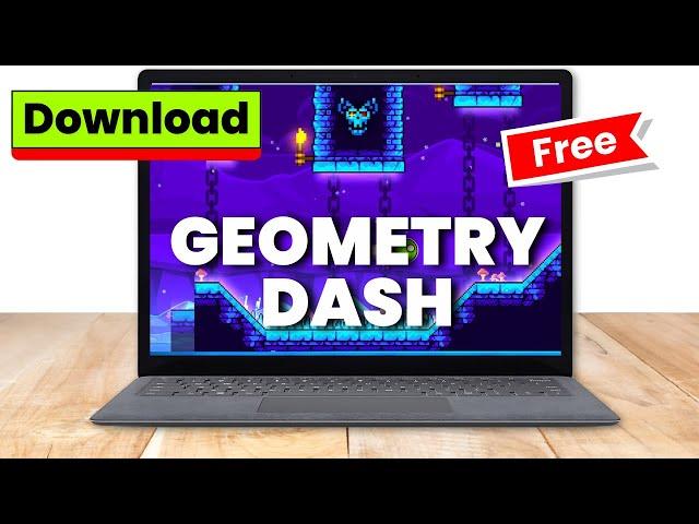 How to Download Geometry Dash on PC for Free (2024)