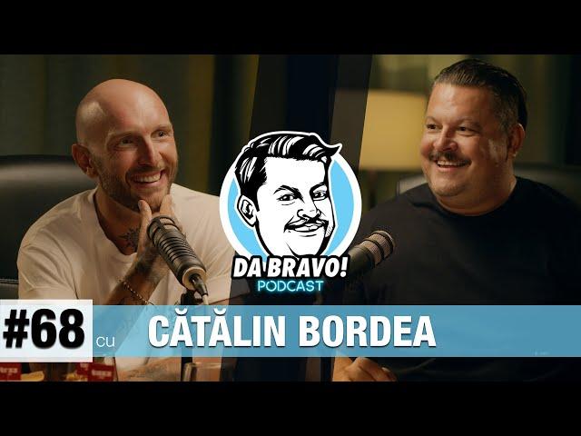 DA BRAVO! Podcast #68 cu Cătălin Bordea 2023
