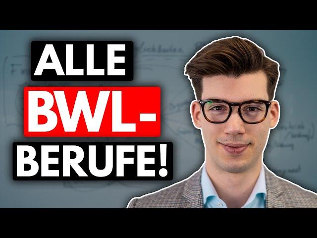 BWL-Studium: Alle Berufsmöglichkeiten erklärt!