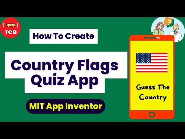 How To Create Country Flag Quiz App Using MIT App Inventor | Tutorial.