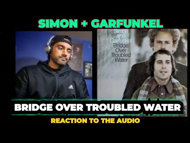 Simon & Garfunkel - Bridge Over Troubled Water (Audio) - First Time Reaction !