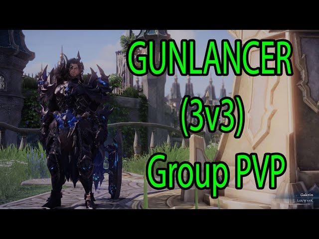 Lost Ark Gunlancer/Warlord 3v3 Group pvp