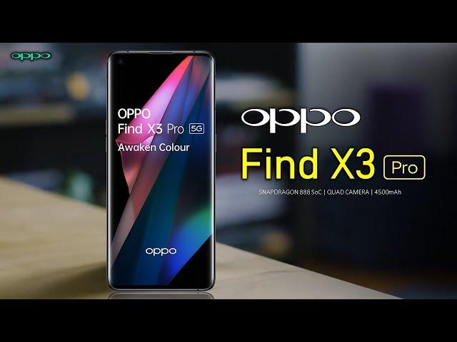 Oppo Find X3 Pro First Look, Design, Camera, Key Specifications, 12GB RAM, Features