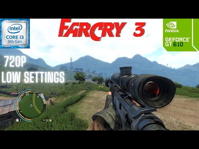 GeForce GT 610  | Far Cry 3 - i3-9100F