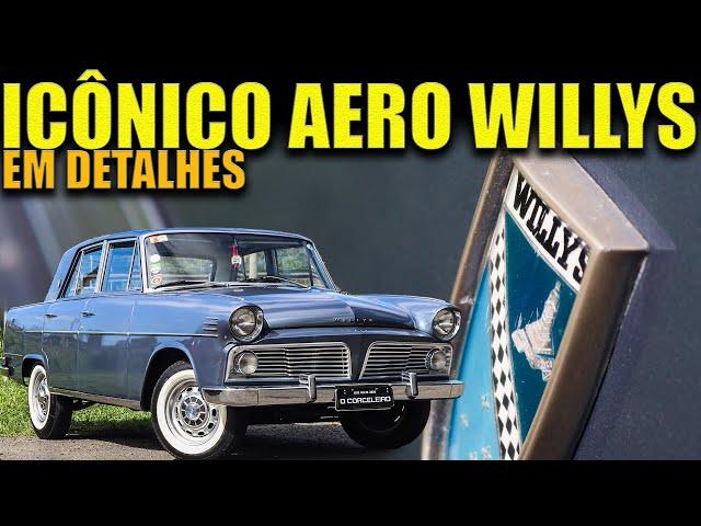 O ICÔNICO AERO WILLYS: sucesso nos ANOS 60 e símbolo de ELEGÂNCIA!